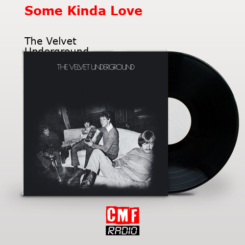 final cover Some Kinda Love The Velvet Underground