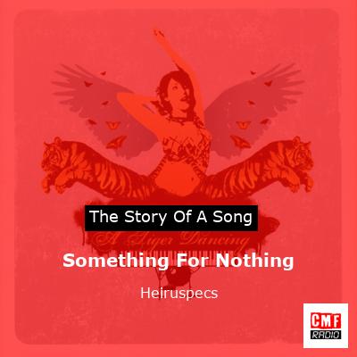 Something For Nothing – Heiruspecs