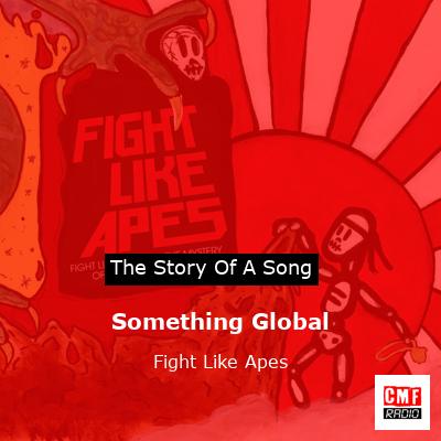 Something Global – Fight Like Apes