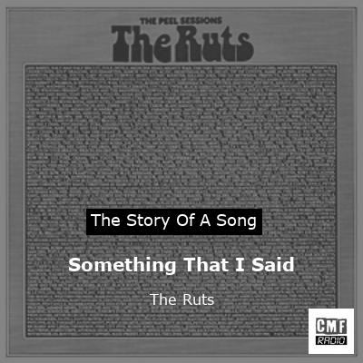 Something That I Said – The Ruts
