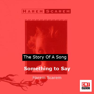 Something to Say – Harem Scarem