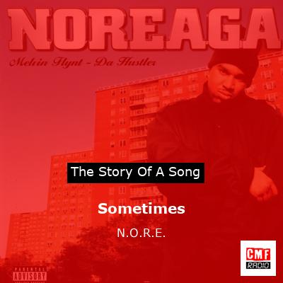 Sometimes – N.O.R.E.