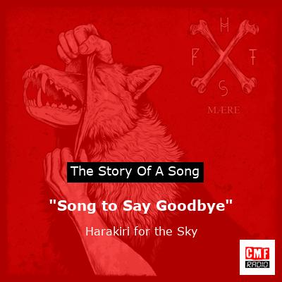“Song to Say Goodbye” – Harakiri for the Sky