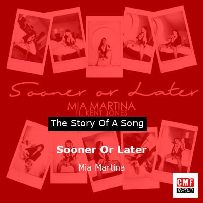 Sooner Or Later – Mia Martina