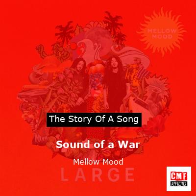 Sound of a War – Mellow Mood