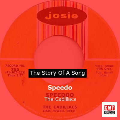 Speedo – The Cadillacs