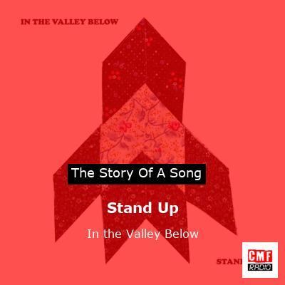 Stand Up – In the Valley Below