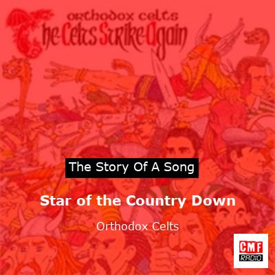 Star of the Country Down – Orthodox Celts