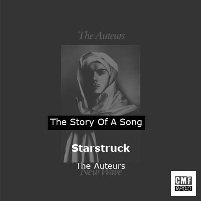 Starstruck – The Auteurs