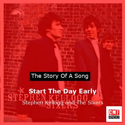 Start The Day Early – Stephen Kellogg and The Sixers
