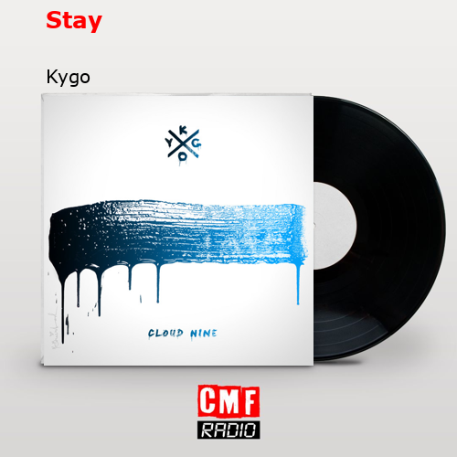 Stay – Kygo