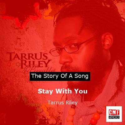 Stay With You – Tarrus Riley