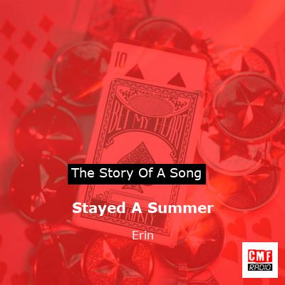 Stayed A Summer – Erin