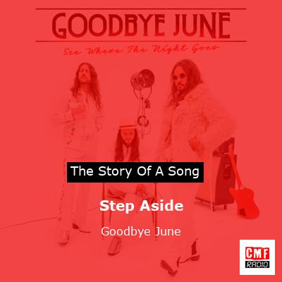Step Aside – Goodbye June