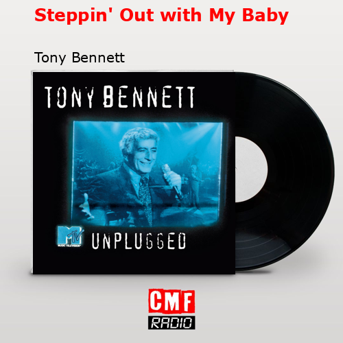Steppin’ Out with My Baby – Tony Bennett
