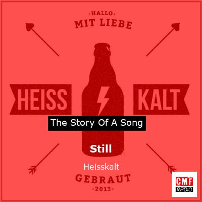 Still – Heisskalt