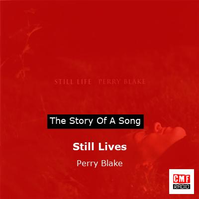 Still Lives – Perry Blake