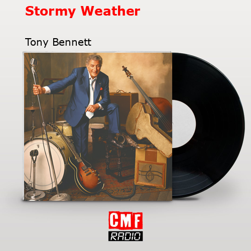 final cover Stormy Weather Tony Bennett