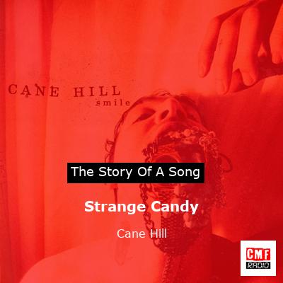 Strange Candy – Cane Hill