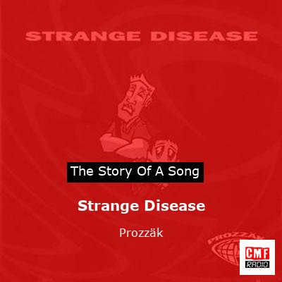 Strange Disease – Prozzäk