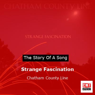 Strange Fascination – Chatham County Line