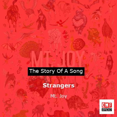 Strangers - song and lyrics by Mt. Joy