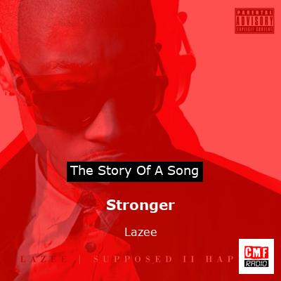 Stronger – Lazee