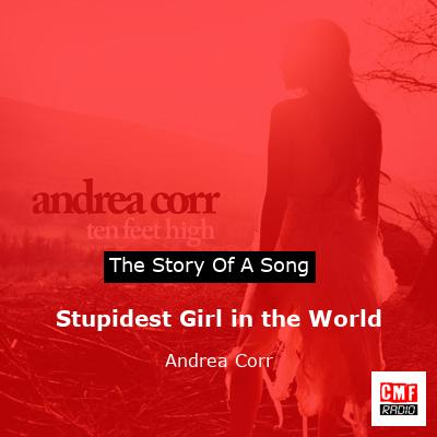 final cover Stupidest Girl in the World Andrea Corr