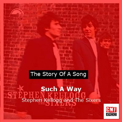Such A Way – Stephen Kellogg and The Sixers
