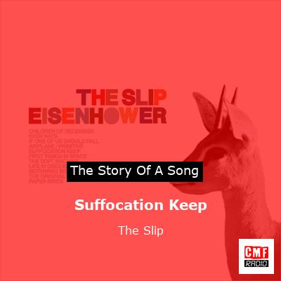 Suffocation Keep – The Slip