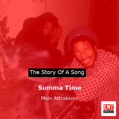 Summa Time – Main Attrakionz