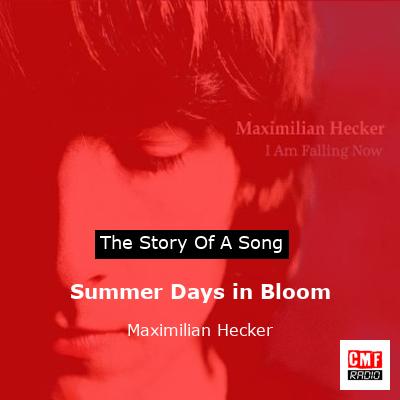 Summer Days in Bloom – Maximilian Hecker