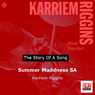Summer Maddness SA – Karriem Riggins