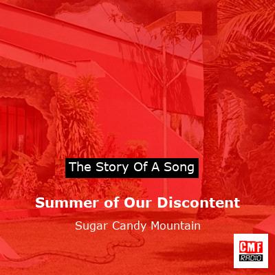 Summer of Our Discontent – Sugar Candy Mountain