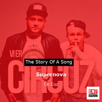 Supernova – Cir.Cuz
