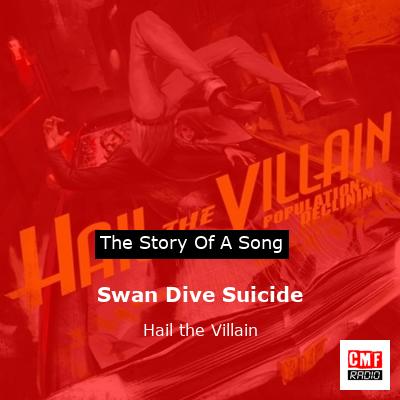 Swan Dive Suicide – Hail the Villain
