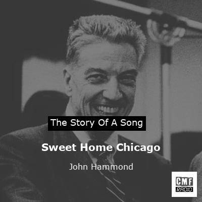 Sweet Home Chicago – John Hammond