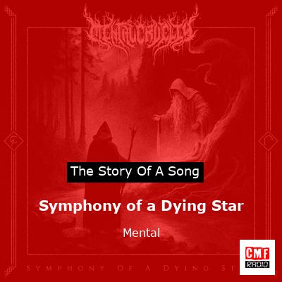 Symphony of a Dying Star – Mental