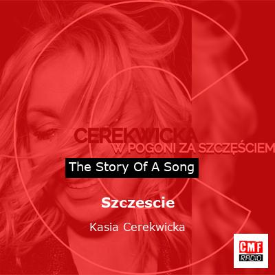 Szczescie – Kasia Cerekwicka