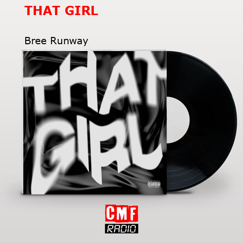 THAT GIRL – Bree Runway