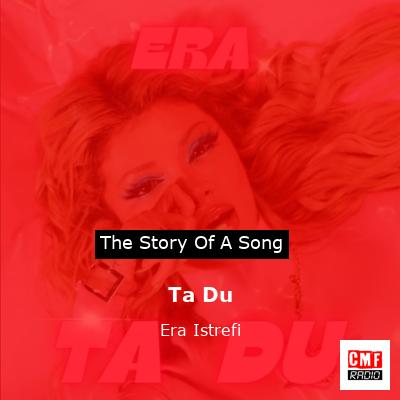 Ta Du – Era Istrefi