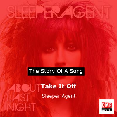 Take It Off – Sleeper Agent