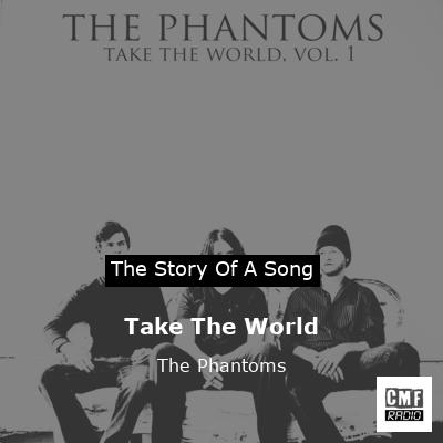 Take The World – The Phantoms