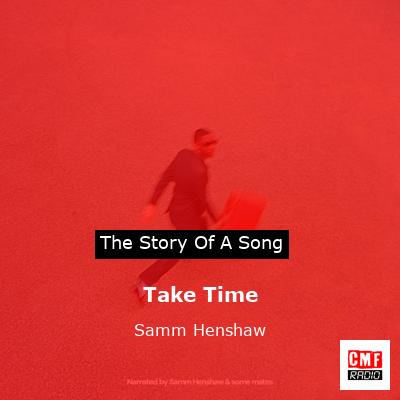 Take Time – Samm Henshaw