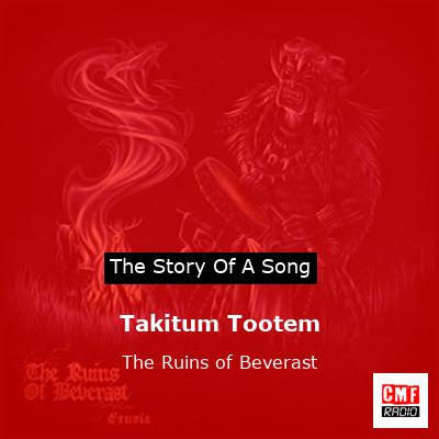 Takitum Tootem – The Ruins of Beverast