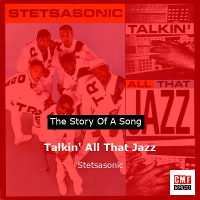 Talkin’ All That Jazz – Stetsasonic