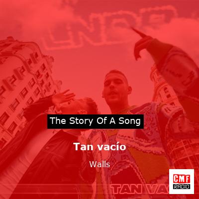 Tan vacío – Walls