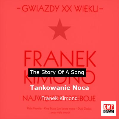 Tankowanie Noca – Franek Kimono
