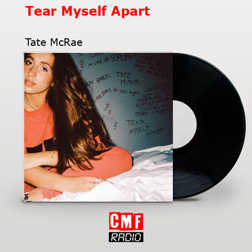 final cover Tear Myself Apart Tate McRae