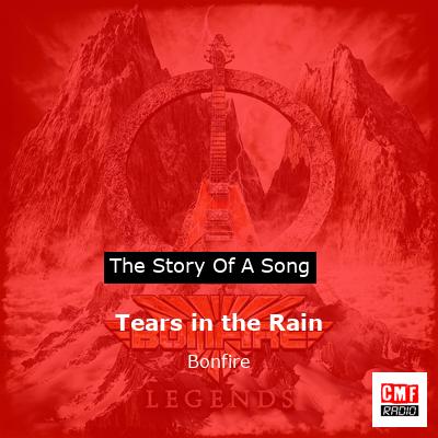 Tears in the Rain – Bonfire